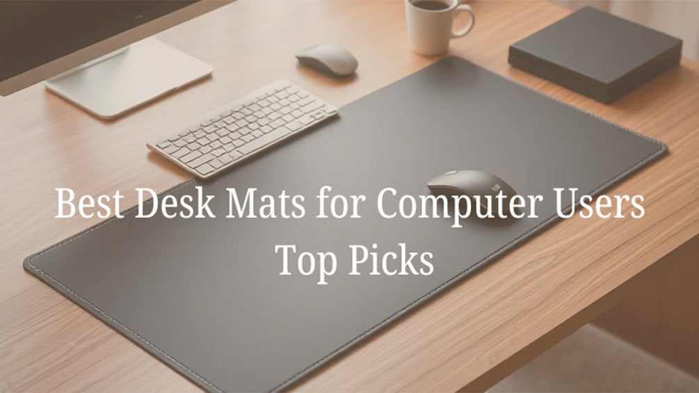 Best Desk Mats for Computer Users in India: Top Picks for Comfort and Styles
