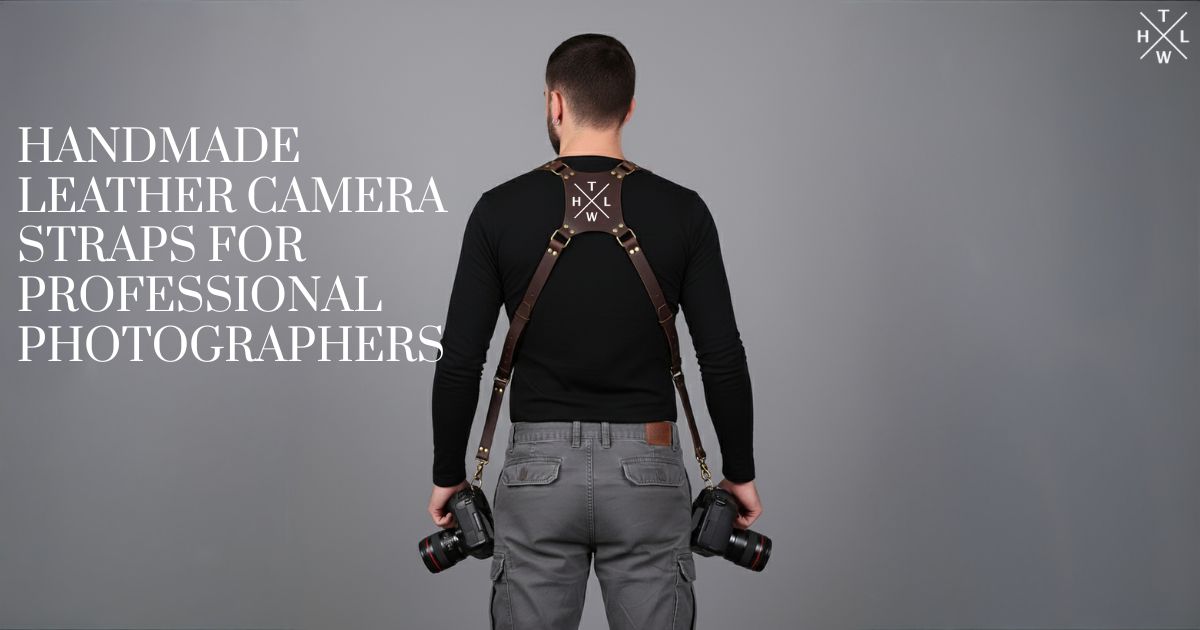 Handmade Leather Camera Straps for Professional Photographers